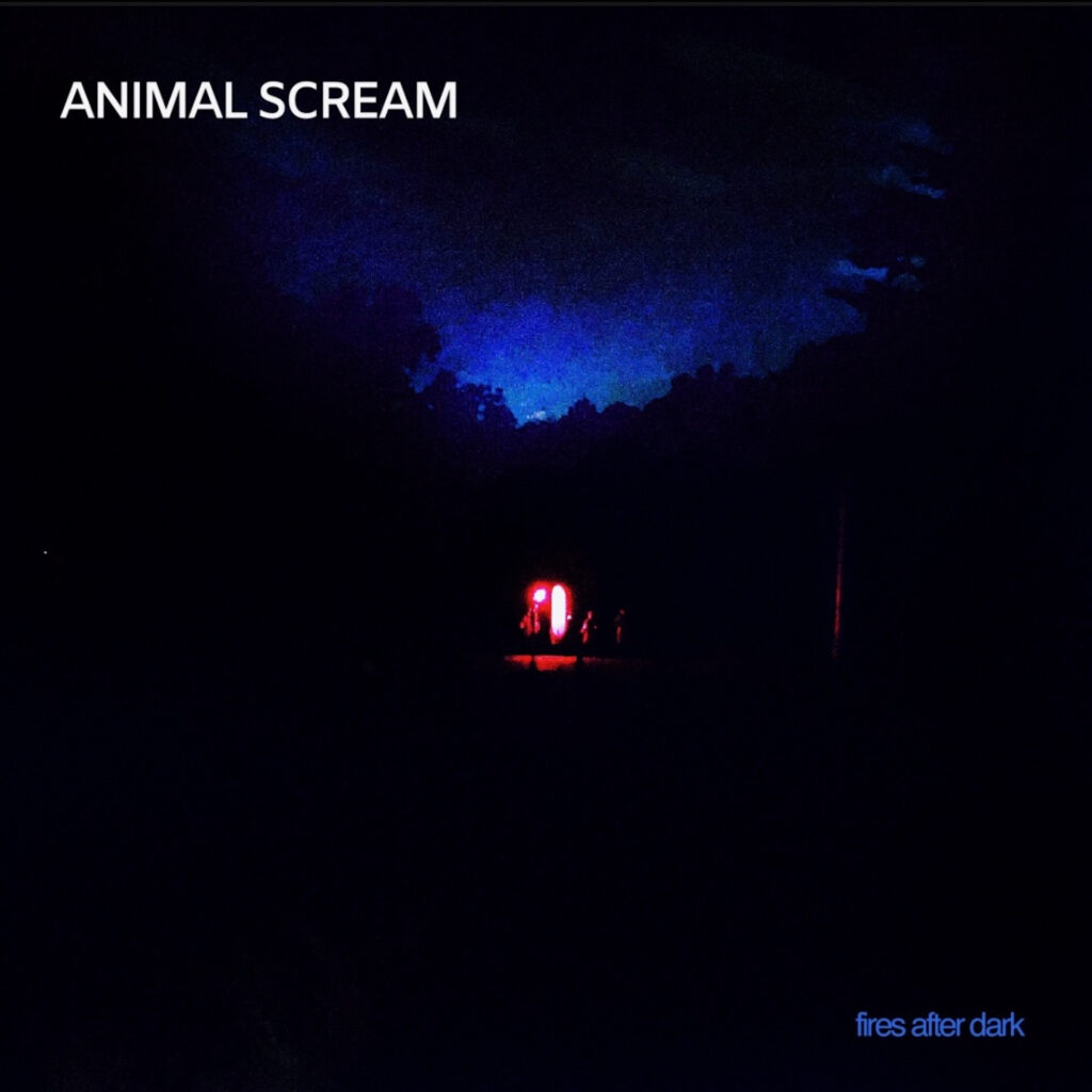 Animal Scream - "Fires After Dark" single artwork